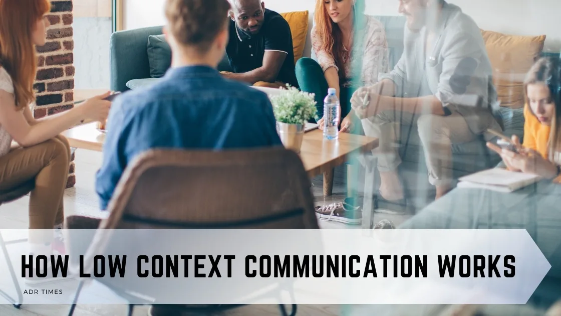 How Low Context Communication Works